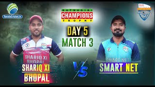 Sharique XI Bhopal Vs Smart Net  RATNAGIRI CHAMPIONS TROPHY 2022 [upl. by Wall]