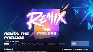 How To Join amp Get Remix The Prelude Event NOW EARLY In Fortnite How To Play Remix The Prelude [upl. by Oirramaj314]