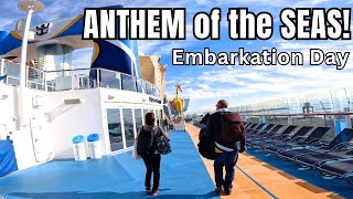 ANTHEM of the SEAS  Embarkation Day Day 1 of Caribbean Cruise [upl. by Bernadina]