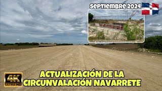 Caminando En RD🇩🇴  ACTUALIZACIÓN De Los AVANCES De La CIRCUNVALACIÓN NAVARRETE republicadominicana [upl. by Fermin744]