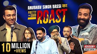 Pretty Good Roast Show S1 EP 27  Ft AnubhavSinghBassi [upl. by Dracir160]