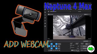 Elegoo Neptune 4 Max Add a Webcam [upl. by Rana]