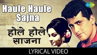 Haule Haule with lyrics  हौले हौले गाने के बोल  Sawan Ki Ghata  Manoj KumarSharmila Tagore [upl. by Nel42]