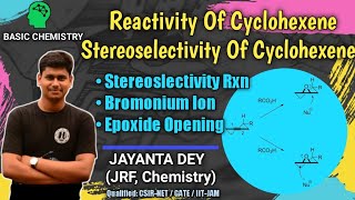 Reactivity amp Stereoselectivity of Cyclohexene  Twist Boat Cyclohexene [upl. by Mauldon]