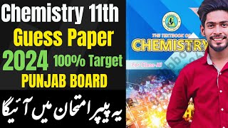 Class 11 Chemistry Target guess paper 2024 Karachi Haydarabad Sindh board  XI Chemistry GUESS 2024 [upl. by Gunner]