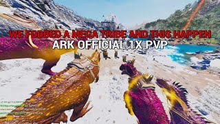 ARK OFFICIAL 1X PVP  We Pulled Up To A Mega Tribe And This Happen MUST WATCH [upl. by Eirene]