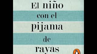 El niño con el pijama de rayas  John Boyne AUDIOLIBRO [upl. by Ralf872]