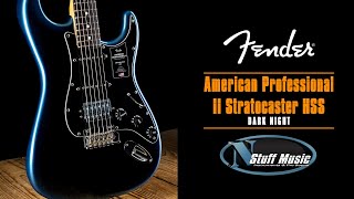 The AllNew Fender American Professional II Stratocaster HSS [upl. by Silyhp]