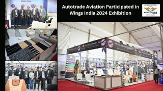 Wings India 2024 Exhibition  Autotrade Aviation Showcase Latest Product amp Services  Airshow [upl. by Souvaine]