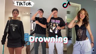 Drowning  TikTok Dance Compilation [upl. by Ylreveb]