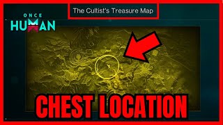 Once Human Cultists TREASURE MAP Chest Location FIND EASY [upl. by Edrock]