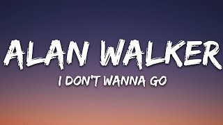 Alan Walker  I Dont Wanna Go Lyrics ft Julie Bergan [upl. by Ailahk257]