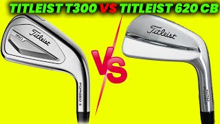 Titleist 620 CB golf irons vs titleist t300 golf irons Review and Comparison [upl. by Hook]