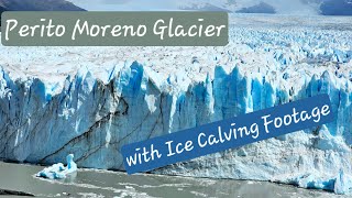 Perito Moreno Glacier Experience with Ice Calving Caught on Video 2024 [upl. by Ettennod]