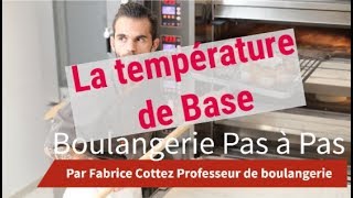 Température de Base CAP boulanger comment calculer la TB en boulangerie [upl. by Torrlow147]