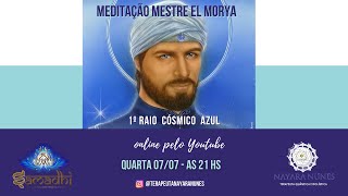 Meditação 1° Raio Mestre El Morya [upl. by Coray607]