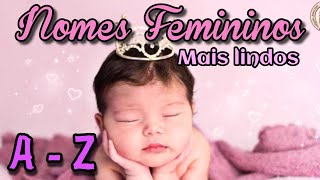 NOMES PARA MENINAS  NOMES LINDOS FEMININOS [upl. by Norreht]