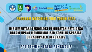 MF 2023 Polbeng  Pembuatan Peta Desa Dalam Upaya Meminimalisir Konflik Spasial di Kab Bengkalis [upl. by Swan]