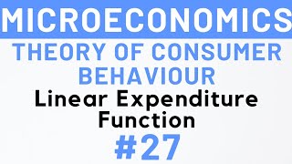 27 Theory of demand Linear Expenditure Function MEC101 IGNOU  Kanishka Luthra [upl. by Yrrehc]