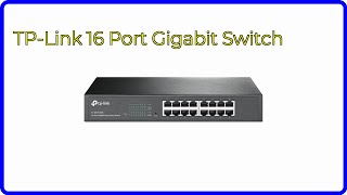 REVIEW 2024 TPLink 16 Port Gigabit Switch ESSENTIAL details [upl. by Kevan]