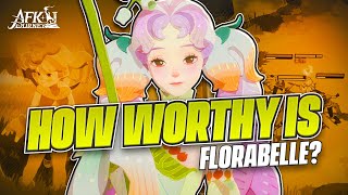 How Worthy is Florabelle Potentially【AFK Journey】 [upl. by Aicirpac]