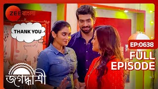 জগদ্ধাত্রী জানালো ওর বড়দিকে দন্যবাদ  Jagadhatri  Full Ep 638  JAS  Zee Bangla [upl. by Naihr177]