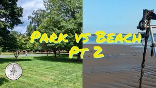 Park vs Beach pt 2  the brutality of metal detecting silvercitysaturdays [upl. by Cock]