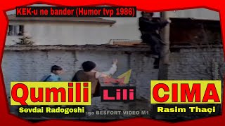 Rasim Thaqi Cima Lili e Sevdai Radogoshi Qumili  KeKu ne bander Humor TVP 1986 [upl. by Lily]