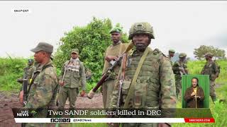 DRC Conflict  Two South African soldiers killed and 20 others injured in the DRC [upl. by Ettenauq]