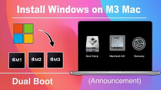 How to Install  Dual Boot  Windows 11 on M3 Mac via boot Camp 🔥🔥🔥Important Announcement 🔥🔥🔥 [upl. by Hcone]