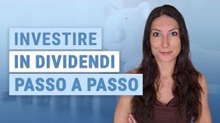 💸 Come investire in dividendi passo dopo passo  TOP 3 azioni che pagano dividendi [upl. by Gnouhk]