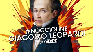 Noccioline 43  GIACOMO LEOPARDI SPIEGATO FACILE in 5 MINUTI [upl. by Hannus]