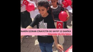 NARİN GÜRAN CİNAYETİN DE KAYIP 12 DAKİKA naringüran salimgüran [upl. by Vite157]