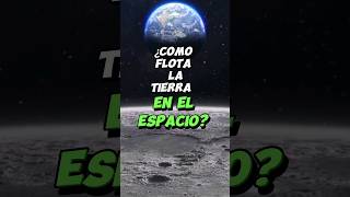 ¿Cómo flota la Tierra en el espacio universe ciencia documentary [upl. by Valenza]