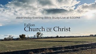 Fallon Church of Christ  Wednesday Bible Study 11624 [upl. by Ogren133]