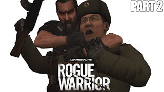 DXFan619 Plays Rogue Warrior Part 2 Looks Like The Douchebag Conventions In Town [upl. by Dragde744]