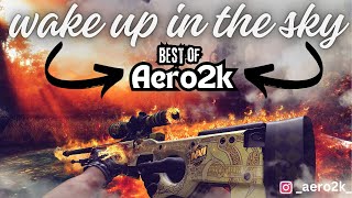 Wake up in the sky ft Aero2k  Best Moments [upl. by Ahsienom]