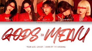 「GODS MENU — YOUR GIRL GROUP」  5 MEMBERS  ORIGINAL — STRAY KIDS  COVER BY 새송SAESONG [upl. by Mari484]