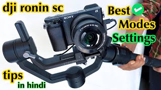 dji ronin sc all features 1 2 3 modes best settings tips and tricks for beginner in hindi [upl. by Jared]