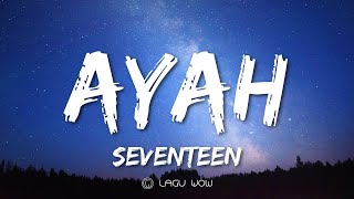 SEVENTEEN  Ayah Lyrics Aku Hanya Memanggilmu Ayah [upl. by Catarina]