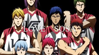 Love sosa AMV kuroko no basket [upl. by Ardisi]