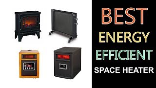 Best Energy Efficient Space Heater 2020 [upl. by Jinny493]