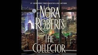 Nora Roberts  The Collector  Audiobook Mystery Thriller amp Suspense  Book 1 [upl. by Yelac]