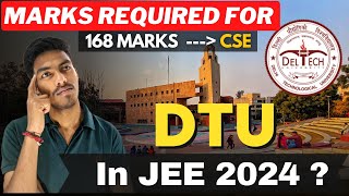 Marks Required For DTU In JEE 2024 🔥👌  Marks Required For Get Admission In DTU 🤔 dtu jee [upl. by Aspia]