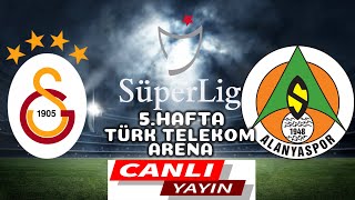 GALATASARAY ALANYASPOR MAÇI CANLI İZLE [upl. by Cirone]