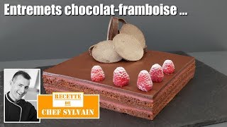 Entremets chocolat framboise  Recette originale par Chef Sylvain [upl. by Nylhsa]