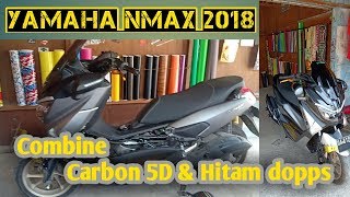 Cutting Stiker Yamaha Nmax 2018 motif Carbon 5D amp Hitam dops Eps 28 [upl. by Aihsilef]