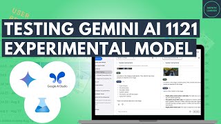 Testing Google DeepMinds Released Gemini Experimental Model 1121 [upl. by Rdnaskela38]