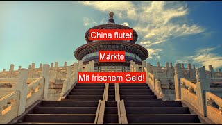 Frisches Geld aus China Märkte werden geflutet Aktienmärkte steigen [upl. by Kelton]