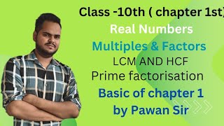 quotBasics of Chapter 1 NCERT Class 10 Multiples Factors LCM HCF amp Prime Factorization Explainedquot [upl. by Jammie404]